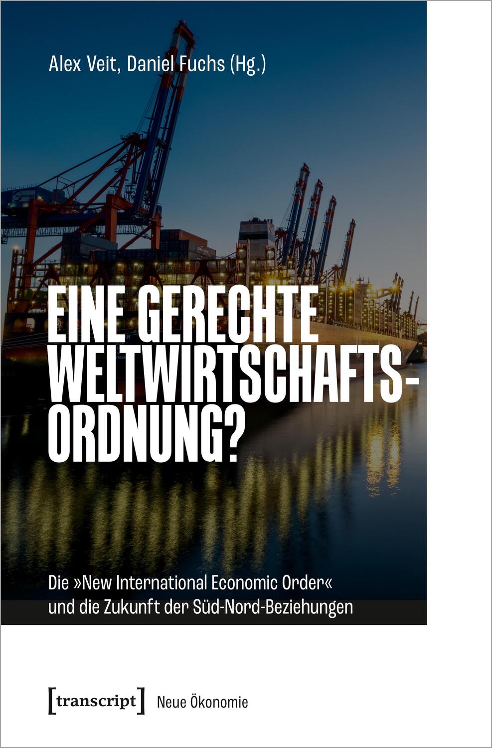 Cover: 9783837668810 | Eine gerechte Weltwirtschaftsordnung? | Alex Veit (u. a.) | Buch