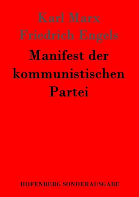 Cover: 9783843015059 | Manifest der kommunistischen Partei | Karl Marx (u. a.) | Taschenbuch