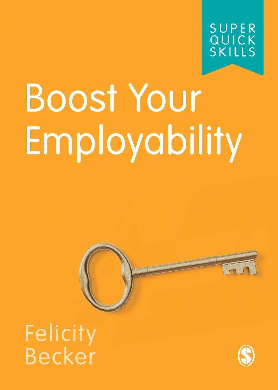 Cover: 9781529745009 | Boost Your Employability | Felicity Becker | Taschenbuch | Paperback