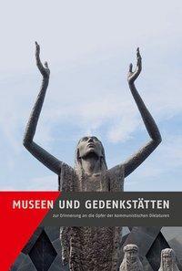 Cover: 9783954983902 | Museen und Gedenkstätten zur Erinnerung an die Opfer der...