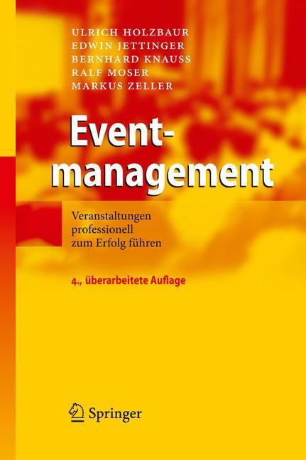 Cover: 9783642124273 | Eventmanagement | Veranstaltungen professionell zum Erfolg führen
