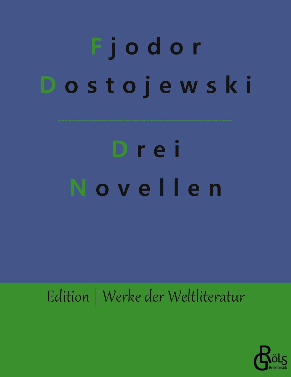 Cover: 9783966370875 | Drei Novellen | Fjodor Dostojewski | Taschenbuch | Paperback | 120 S.