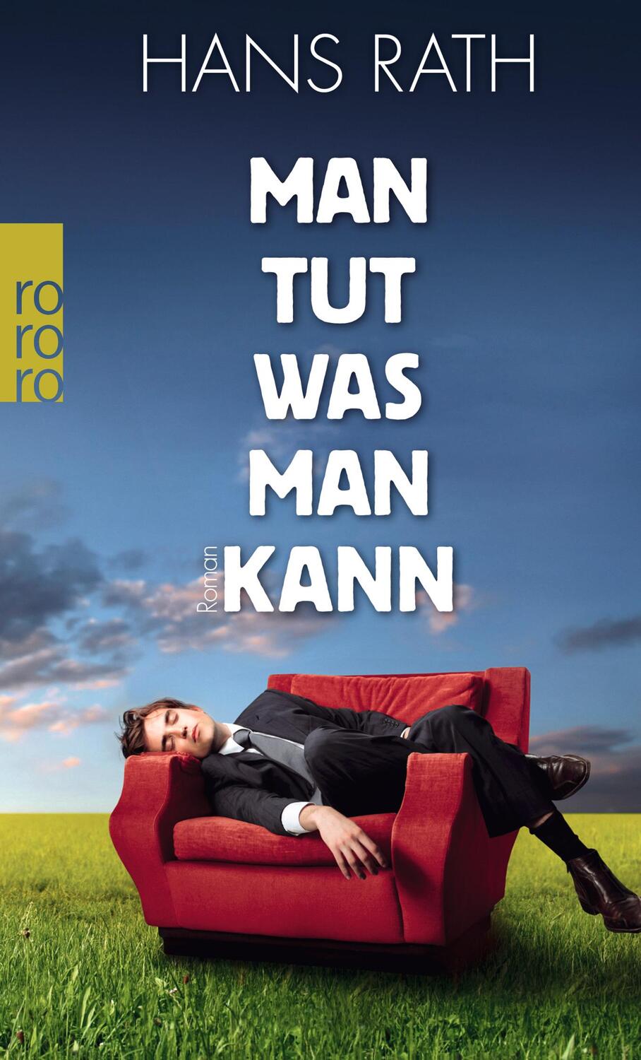 Cover: 9783499249419 | Man tut, was man kann | Hans Rath | Taschenbuch | Die Paul-Trilogie