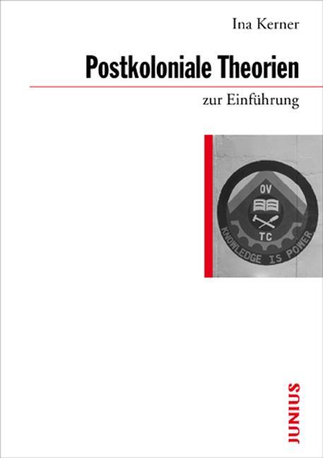 Cover: 9783885066651 | Postkoloniale Theorien zur Einführung | Ina Kerner | Taschenbuch