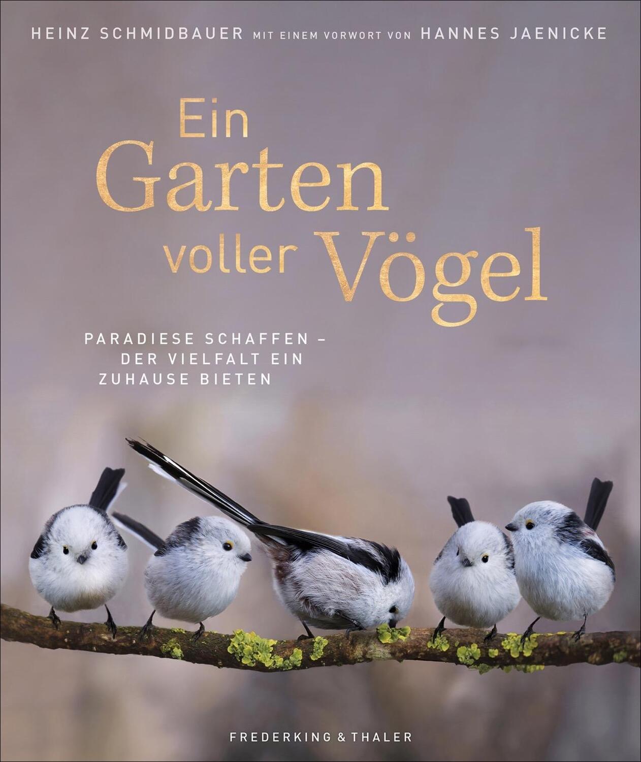 Cover: 9783954163410 | Ein Garten voller Vögel | Heinz Schmidbauer (u. a.) | Buch | Deutsch