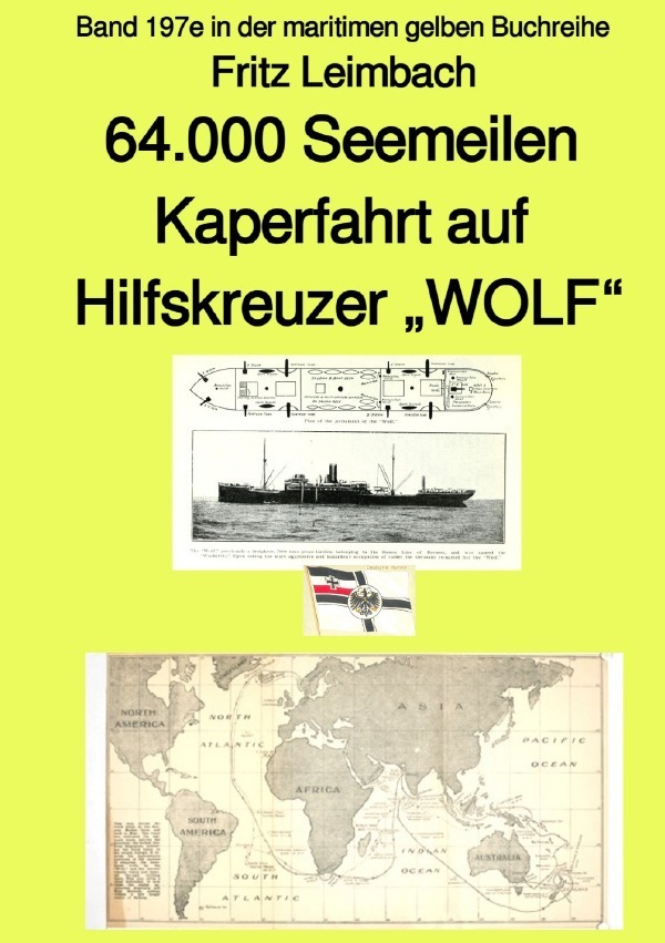 Cover: 9783756514199 | 4.000 Seemeilen Kaperfahrt auf Hilfkreuzer "WOLF" - Band 197e in...