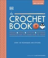 Cover: 9780241435847 | The Crochet Book | Over 130 techniques and stitches | Dk | Buch | 2020