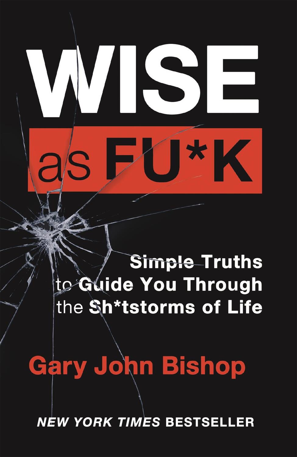 Cover: 9781529348057 | Wise as F*ck | Gary John Bishop | Taschenbuch | Englisch | 2022