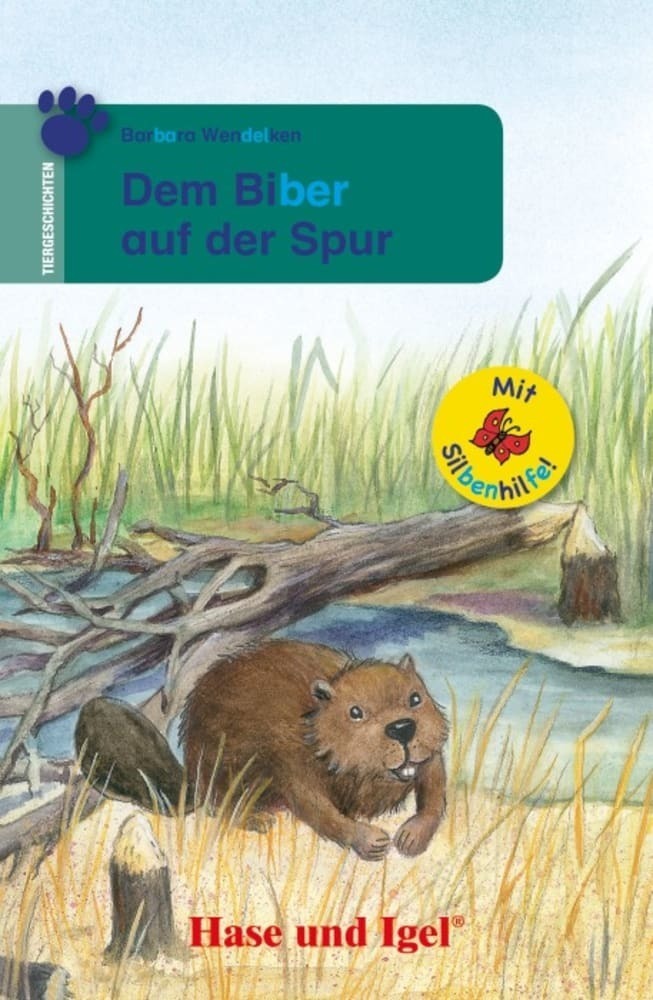 Cover: 9783863160197 | Dem Biber auf der Spur / Silbenhilfe | Schulausgabe | Wendelken | Buch
