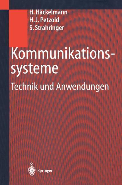 Cover: 9783540674962 | Kommunikationssysteme | Technik und Anwendungen | Häckelmann (u. a.)