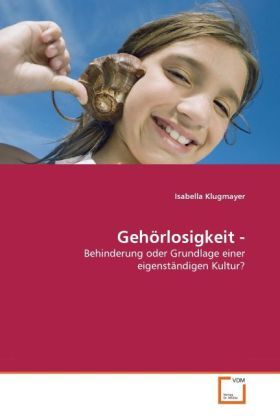 Cover: 9783639296686 | Gehörlosigkeit - | Isabella Klugmayer | Taschenbuch | Deutsch