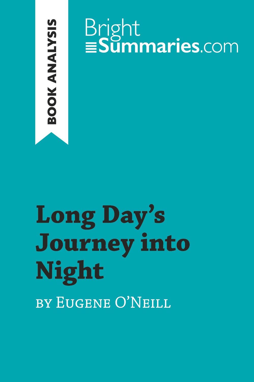 Cover: 9782808018517 | Long Day's Journey into Night by Eugene O'Neill (Book Analysis) | Buch