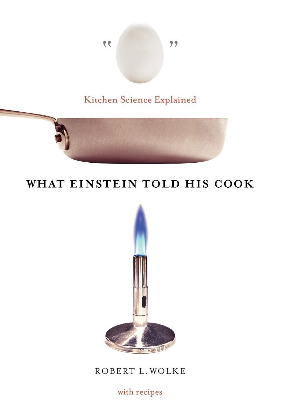 Cover: 9780393011838 | What Einstein Told His Cook | Kitchen Science Explained | Wolke | Buch