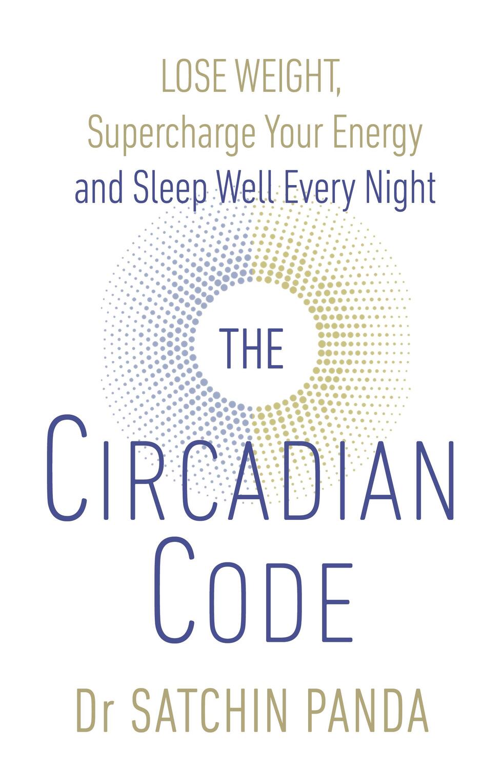 Cover: 9781785042010 | The Circadian Code | Dr. Satchin Panda | Taschenbuch | Englisch | 2018