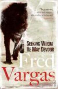 Cover: 9780099515975 | Seeking Whom He May Devour | Fred Vargas | Taschenbuch | Englisch