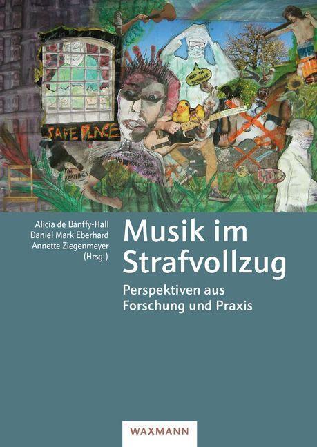 Cover: 9783830944072 | Musik im Strafvollzug | Perspektiven aus Forschung und Praxis | Buch