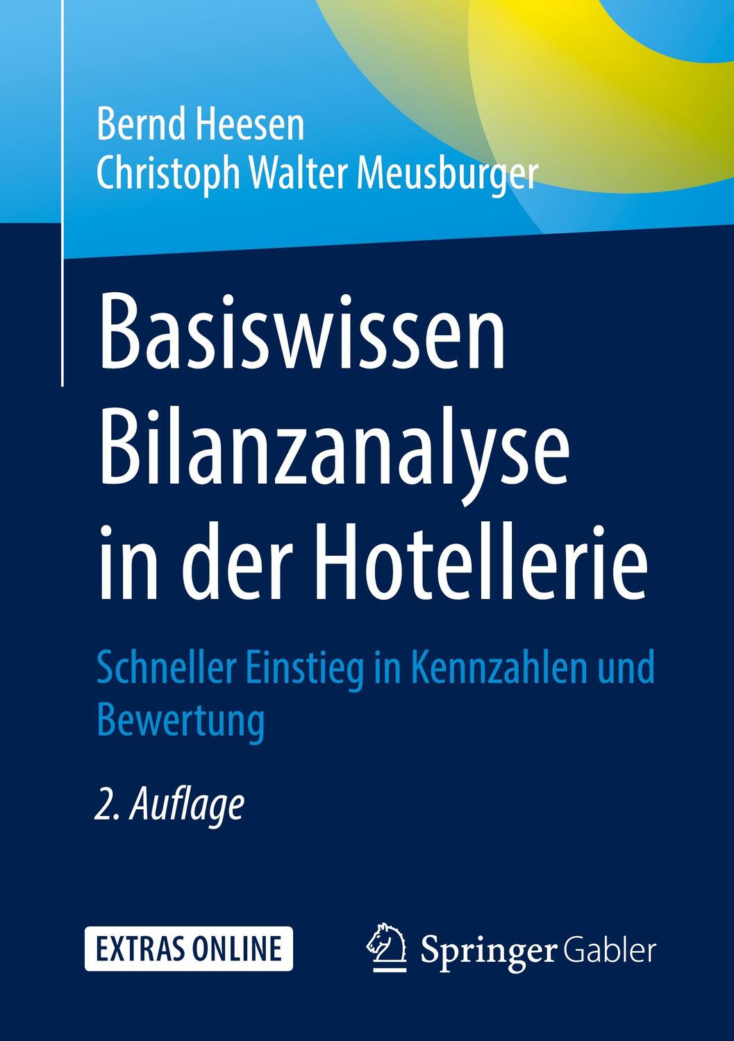 Cover: 9783658303389 | Basiswissen Bilanzanalyse in der Hotellerie | Meusburger (u. a.)