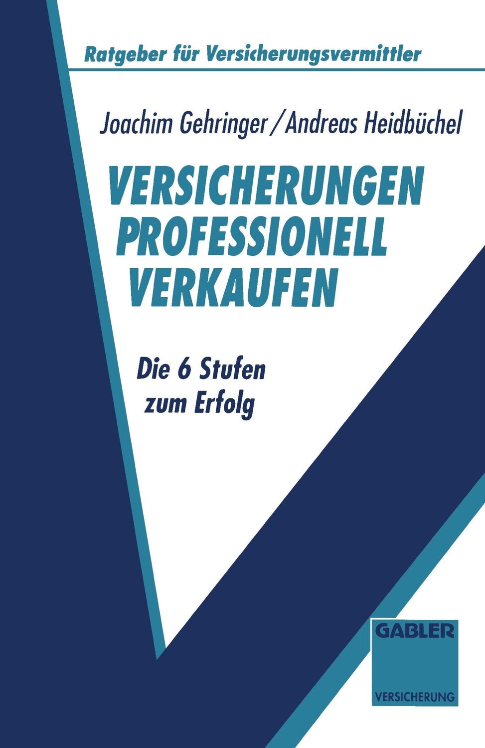 Cover: 9783409185226 | Versicherungen professionell verkaufen | Die 6 Stufen zum Erfolg