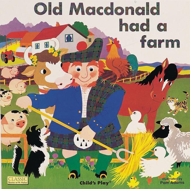 Cover: 9780859536370 | Old Macdonald had a Farm | Buch | Classic Books with Holes Big Book