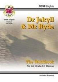 Cover: 9781782947790 | Grade 9-1 GCSE English - Dr Jekyll and Mr Hyde Workbook (includes...