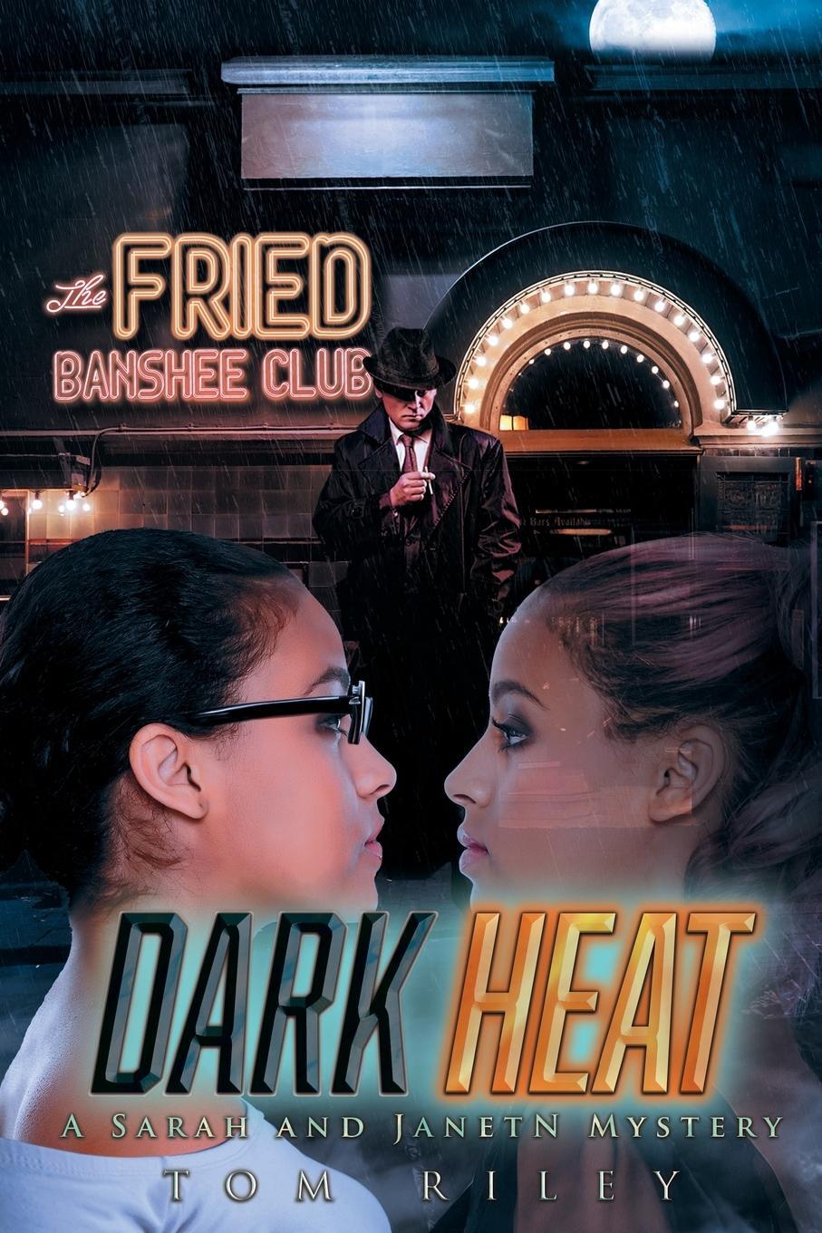 Cover: 9781778832079 | Dark Heat | A Sarah and JanetN Mystery | Tom Riley | Taschenbuch