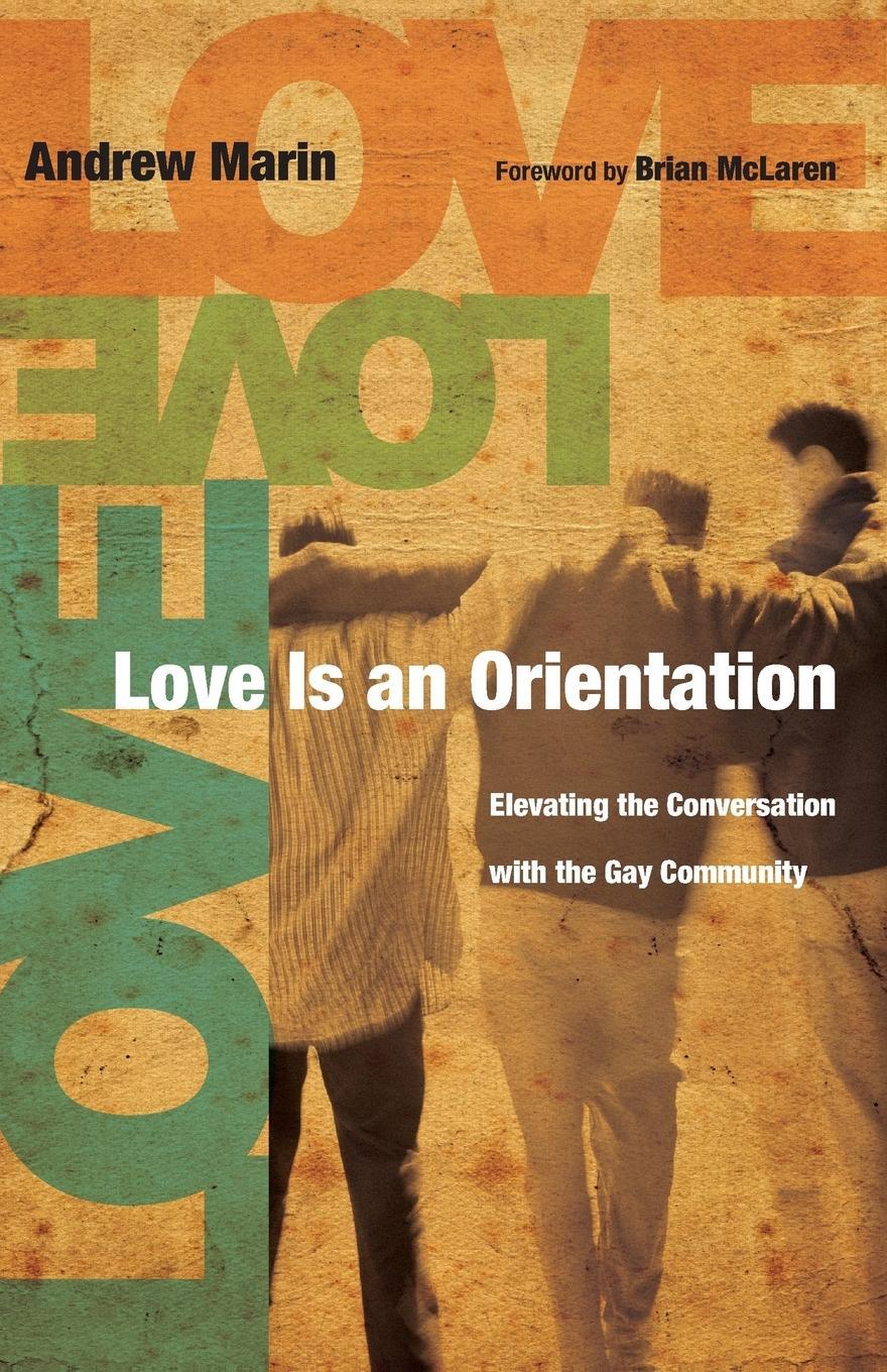 Cover: 9780830836260 | Love Is an Orientation | Andrew Marin | Taschenbuch | Paperback | 2009
