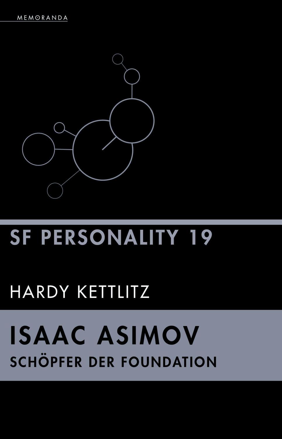 Cover: 9783948616762 | Isaac Asimov - Schöpfer der Foundation | SF-Personality 19 | Kettlitz