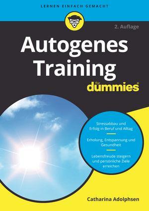 Cover: 9783527715084 | Autogenes Training für Dummies | Catharina Adolphsen | Taschenbuch