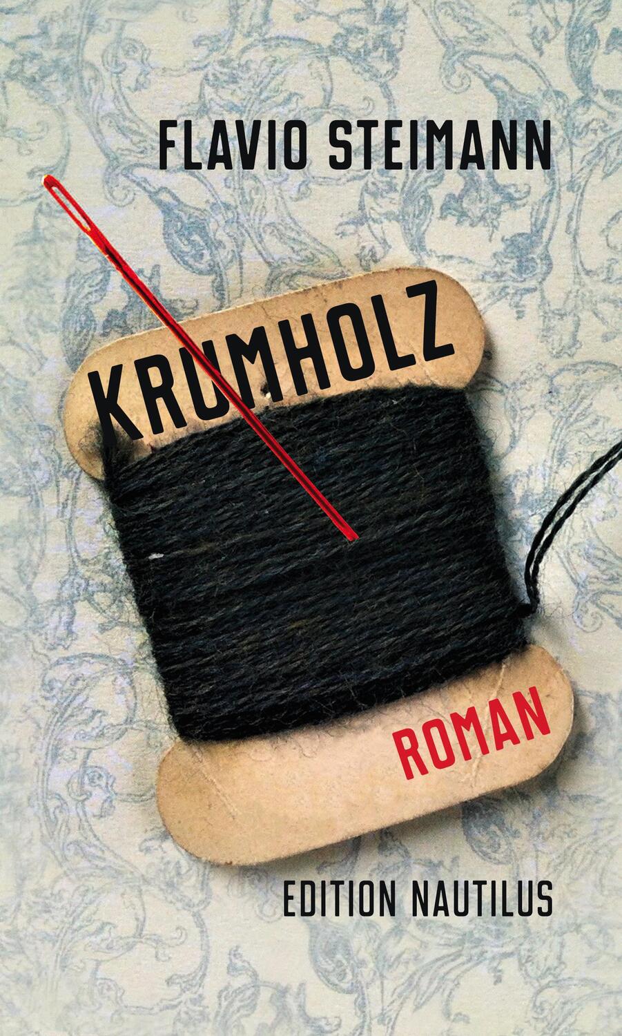 Cover: 9783960542476 | Krumholz | Roman | Flavio Steimann | Buch | Deutsch | 2021