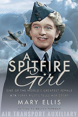 Cover: 9781526756619 | A Spitfire Girl | Mary Ellis (u. a.) | Taschenbuch | Englisch | 2019