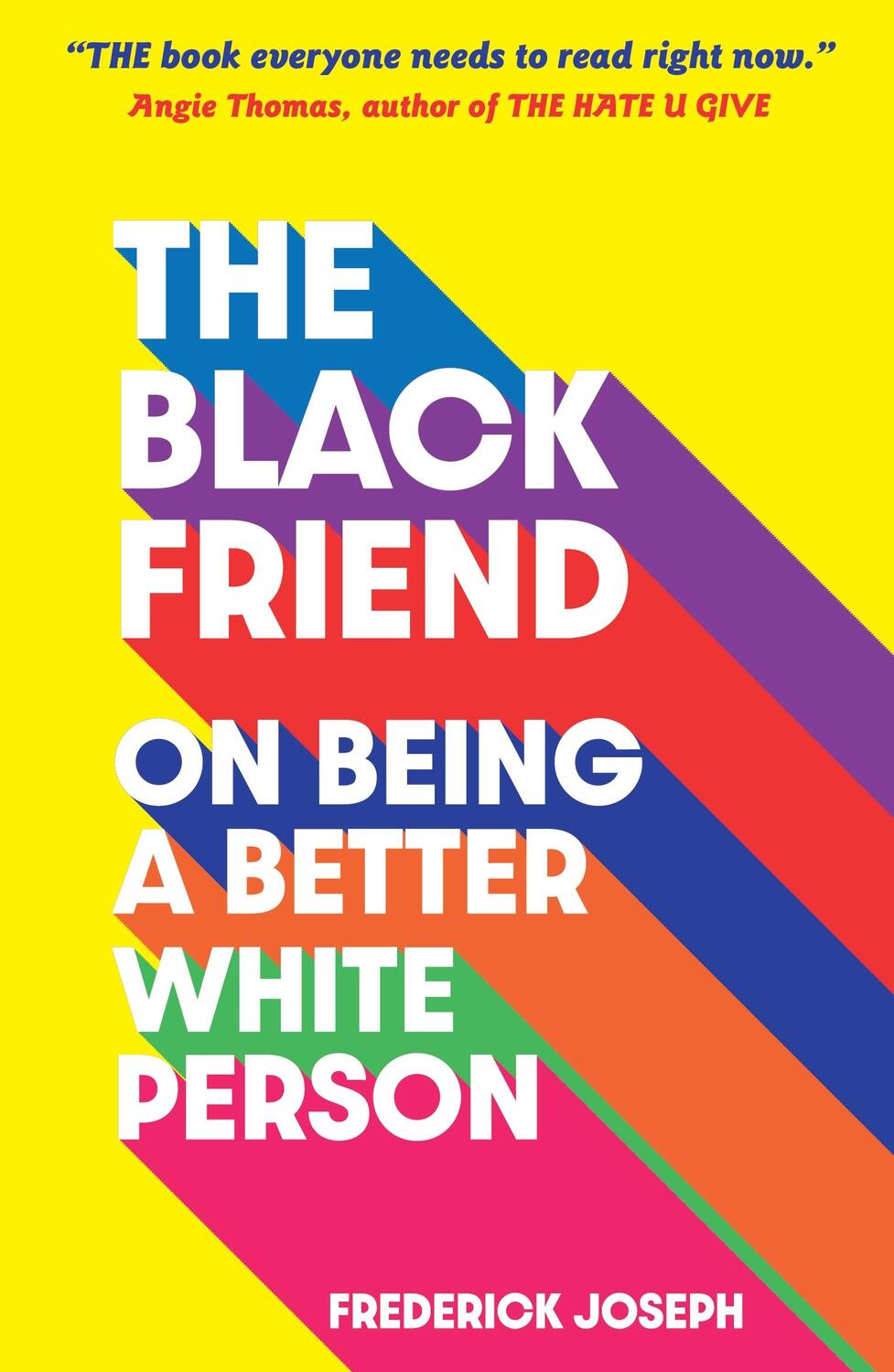 Cover: 9781529500615 | The Black Friend | On Being a Better White Person | Frederick Joseph