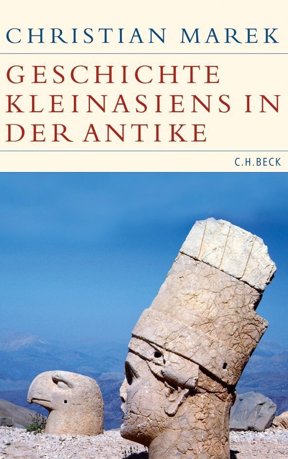 Cover: 9783406709708 | Geschichte Kleinasiens in der Antike | Christian Marek | Buch | 966 S.