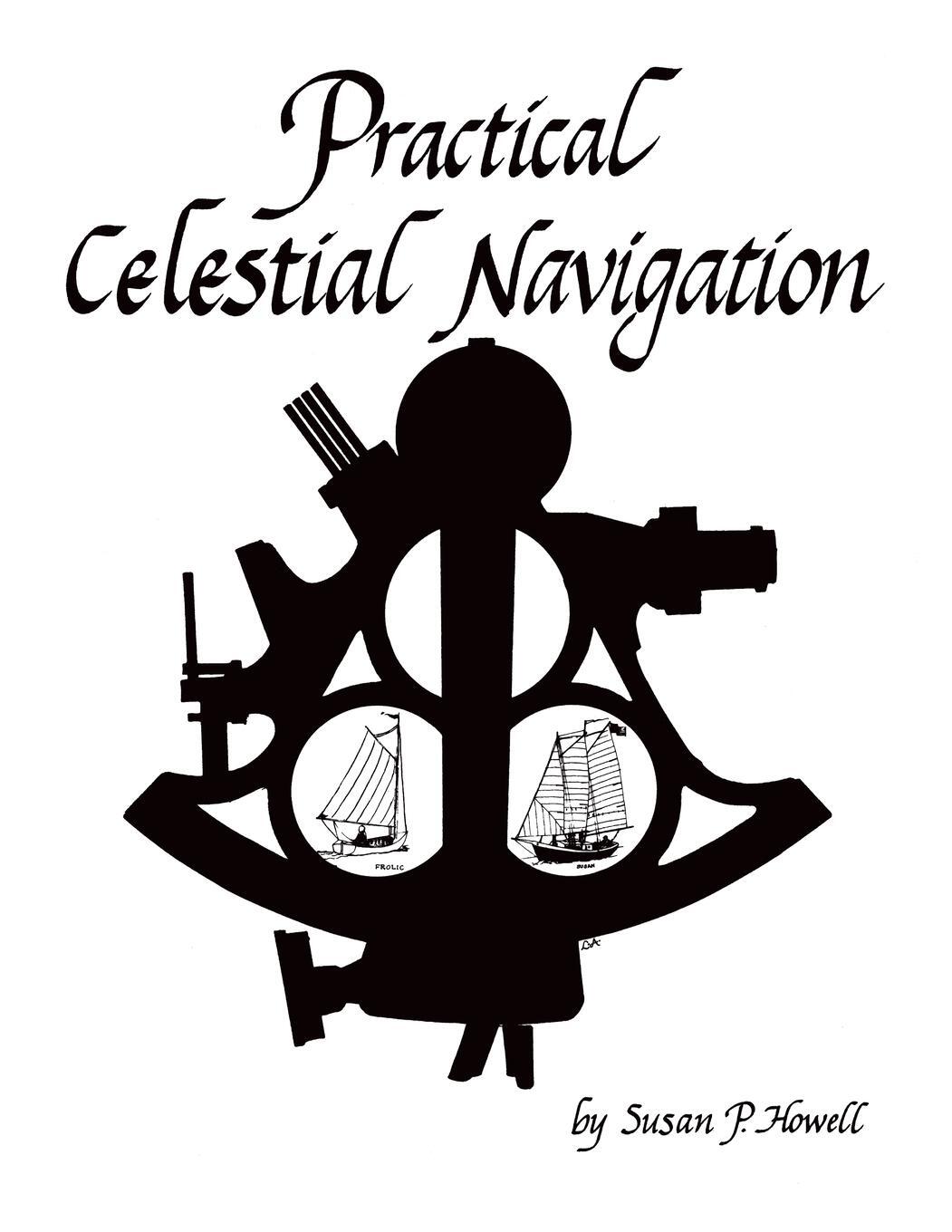 Cover: 9781493069699 | Practical Celestial Navigation | Susan P. Howell | Taschenbuch | 2023