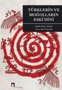 Cover: 9786257005937 | Türklerin ve Mogollarin Eski Dini | Jean-Paul Roux | Taschenbuch