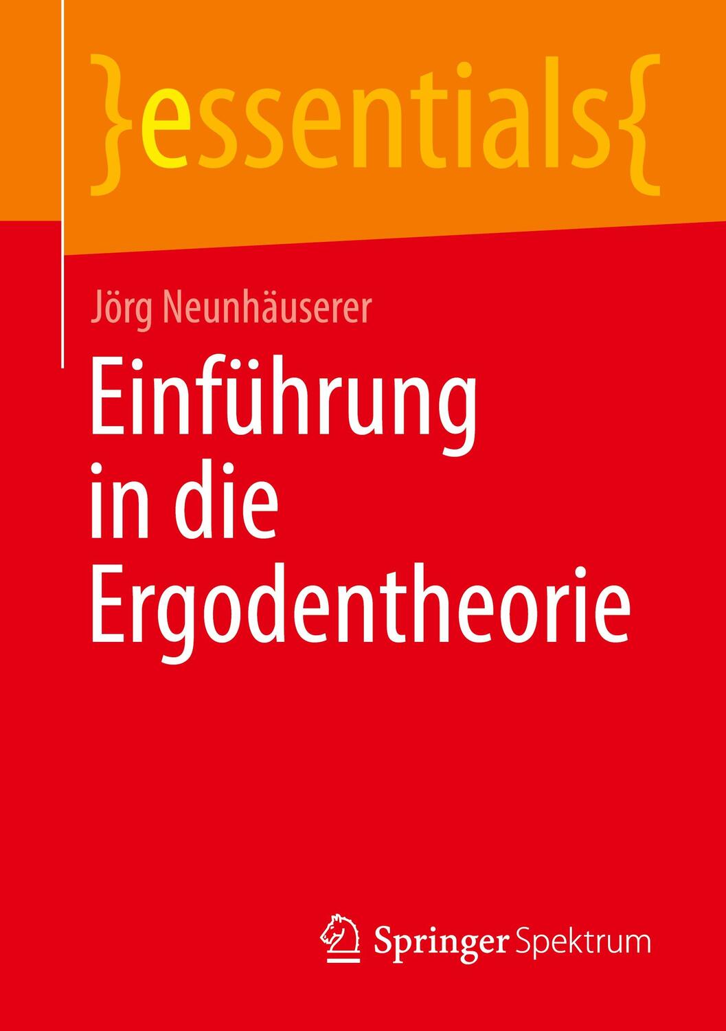 Cover: 9783658312916 | Einführung in die Ergodentheorie | Jörg Neunhäuserer | Taschenbuch