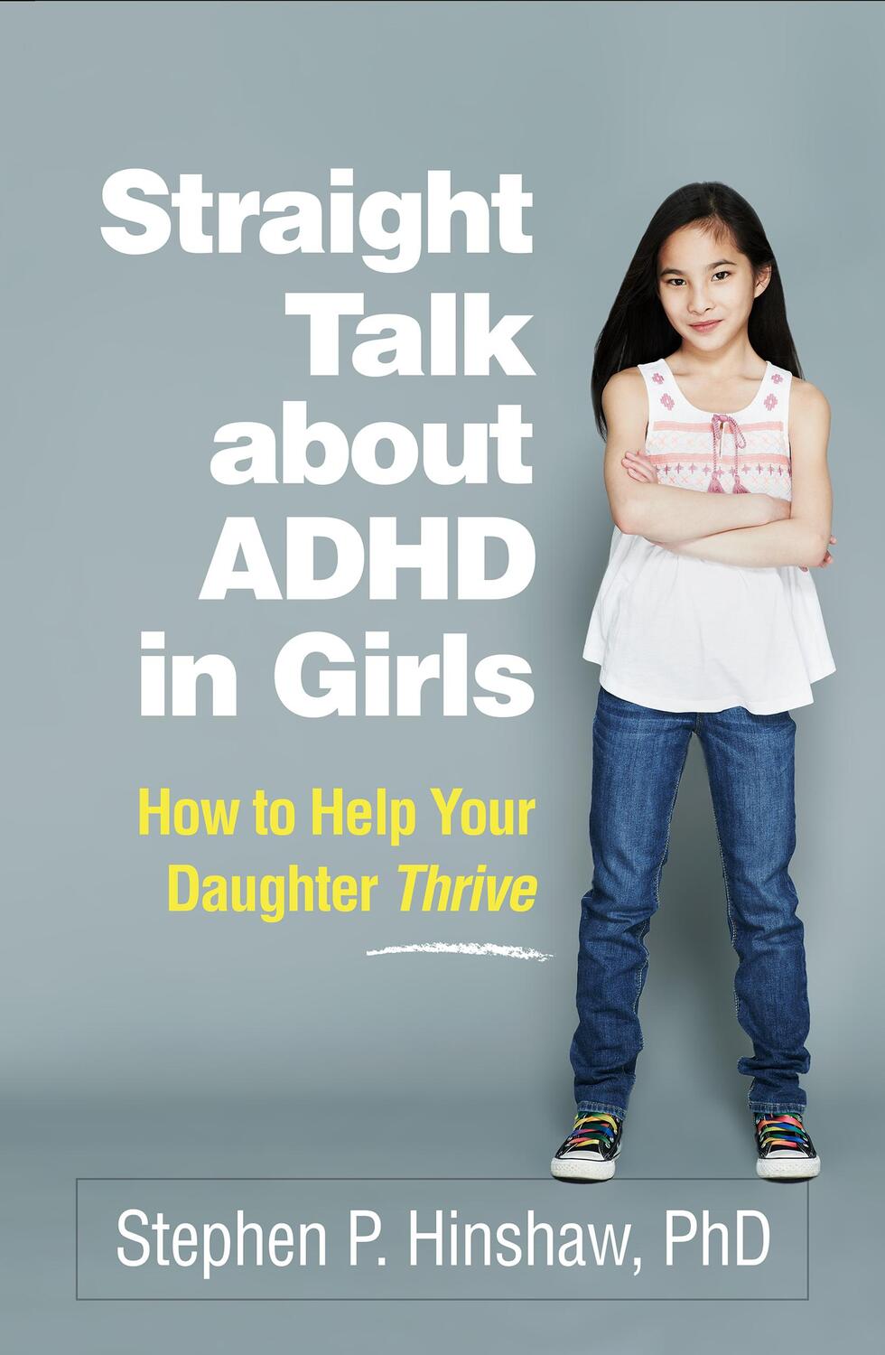 Cover: 9781462547517 | Straight Talk about ADHD in Girls | How to Help Your Daughter Thrive