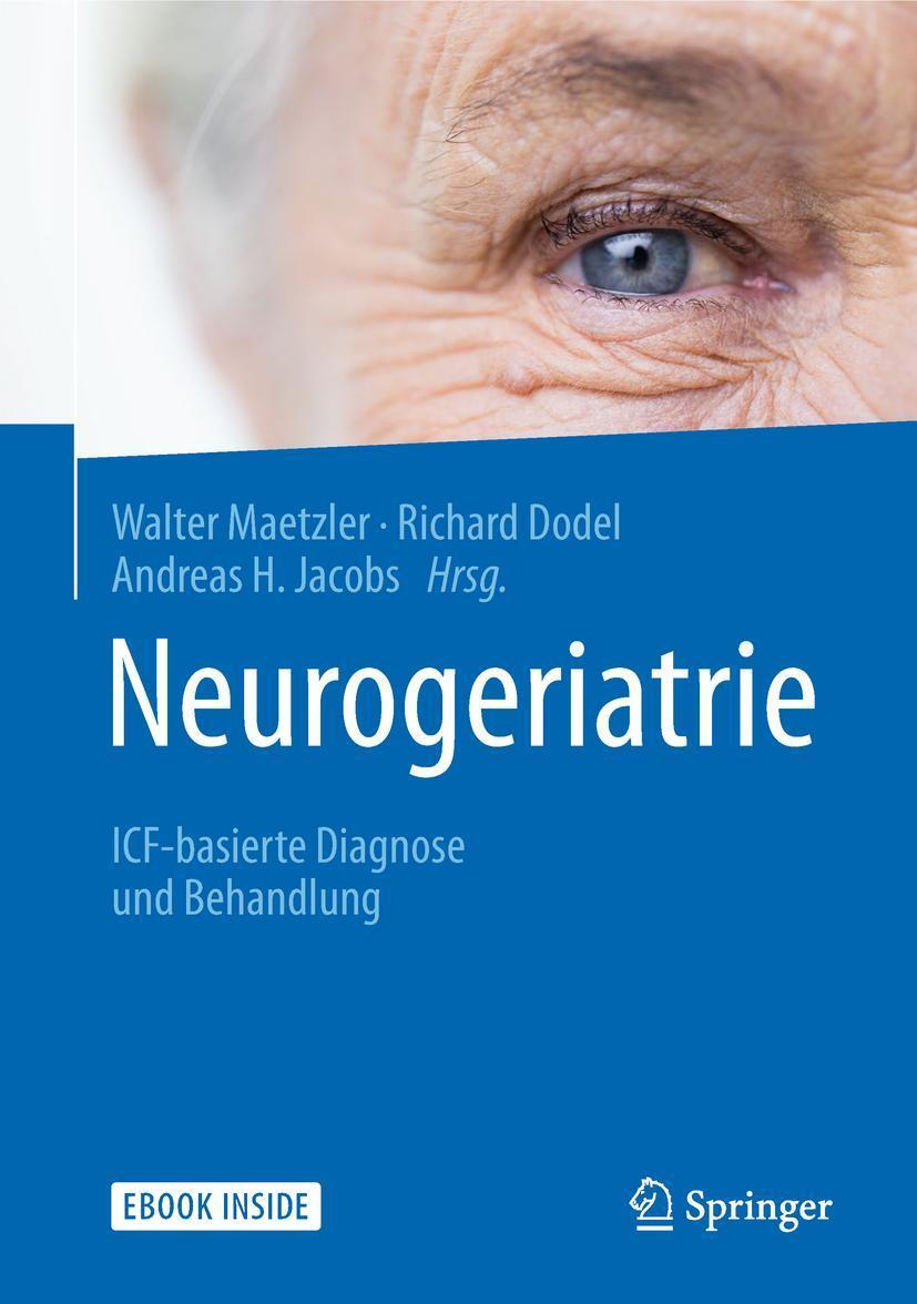 Cover: 9783662573570 | Neurogeriatrie | ICF-basierte Diagnose und Behandlung | Taschenbuch