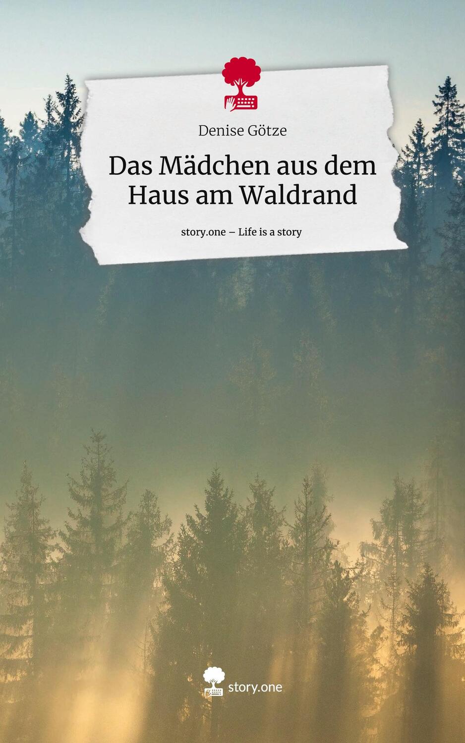 Cover: 9783710866319 | Das Mädchen aus dem Haus am Waldrand. Life is a Story - story.one