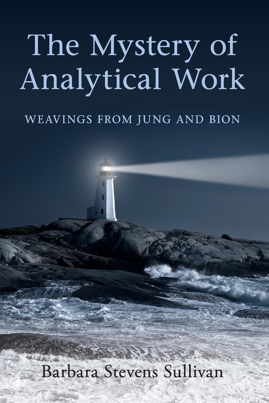 Cover: 9780415547765 | The Mystery of Analytical Work | Weavings from Jung and Bion | Buch