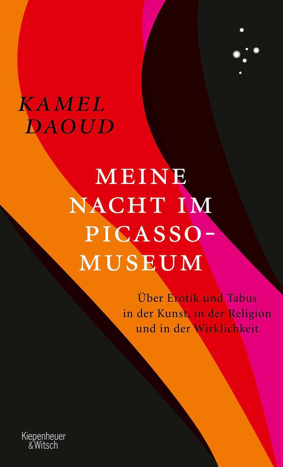 Cover: 9783462053319 | Meine Nacht im Picasso-Museum | Kamel Daoud | Buch | 176 S. | Deutsch