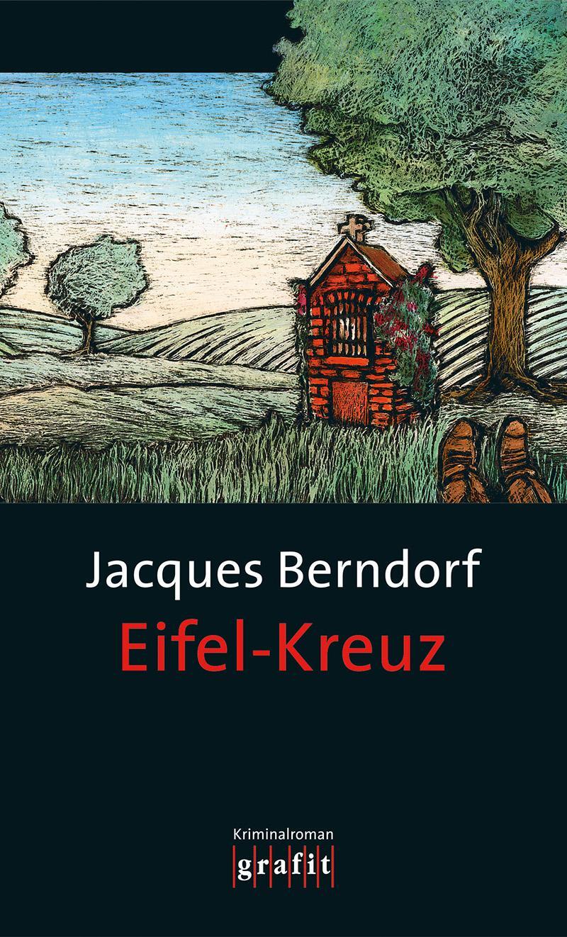 Cover: 9783894253455 | Eifel-Kreuz | Jacques Berndorf | Taschenbuch | Deutsch | 2008 | GRAFIT