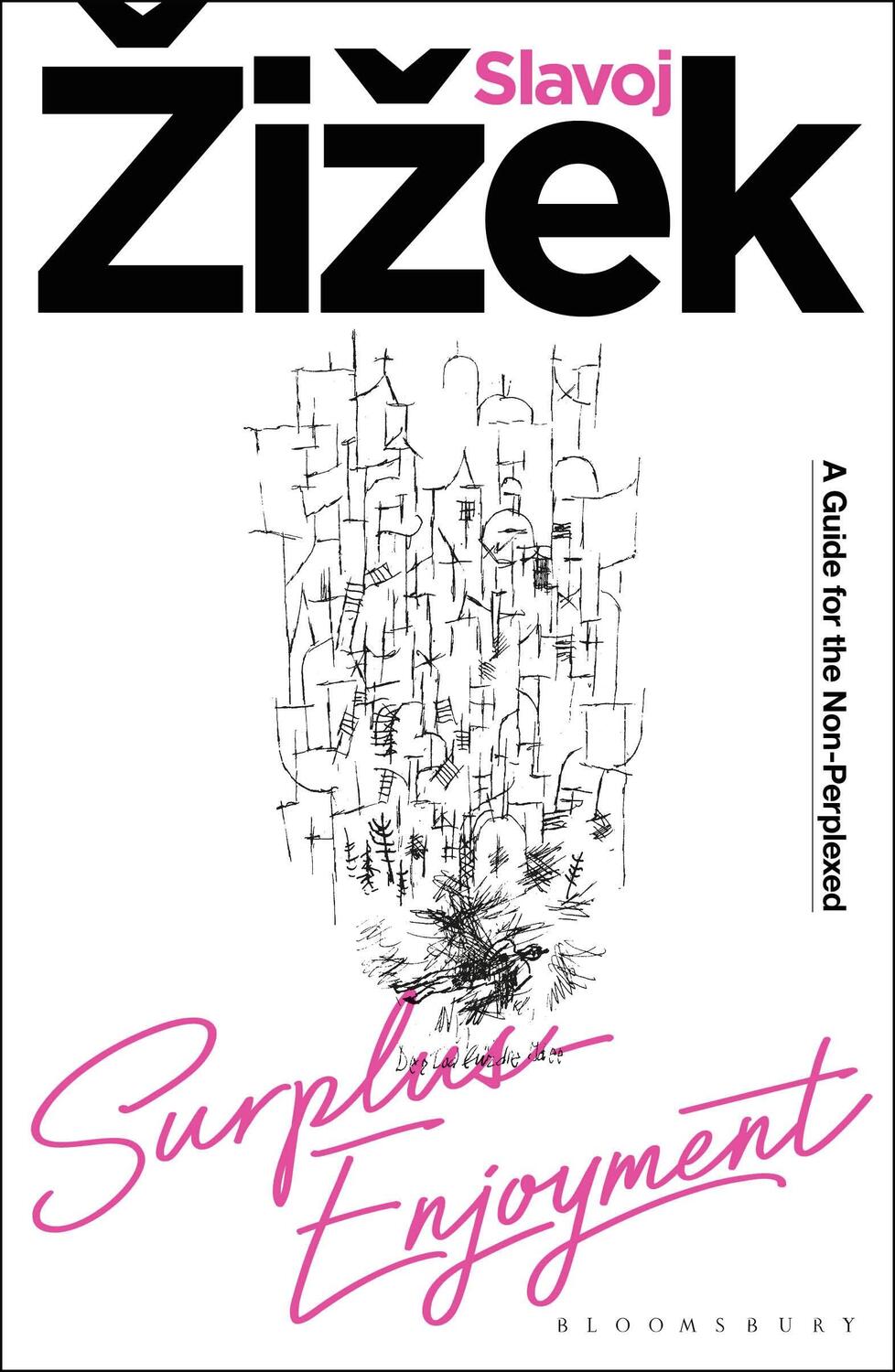 Cover: 9781350409392 | Surplus-Enjoyment | A Guide For The Non-Perplexed | Slavoj Zizek