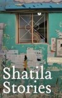 Cover: 9781908670489 | Shatila Stories | Taschenbuch | Peirene Now! | Englisch | 2018