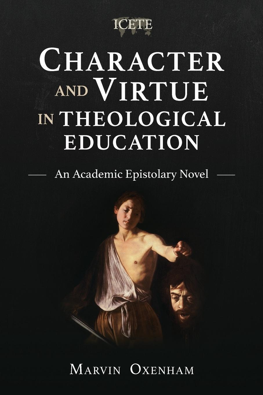 Cover: 9781783686971 | Character and Virtue in Theological Education | Marvin Oxenham | Buch