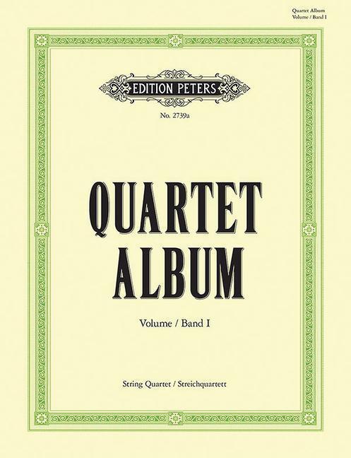 Cover: 9790577081724 | Quartett-Album -- Collection of Famous Pieces for String Quartet:...
