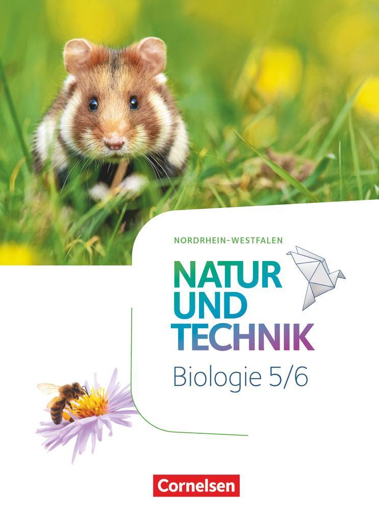 Cover: 9783060158522 | Natur und Technik 5./6. Schuljahr - Biologie - Nordrhein-Westfalen...