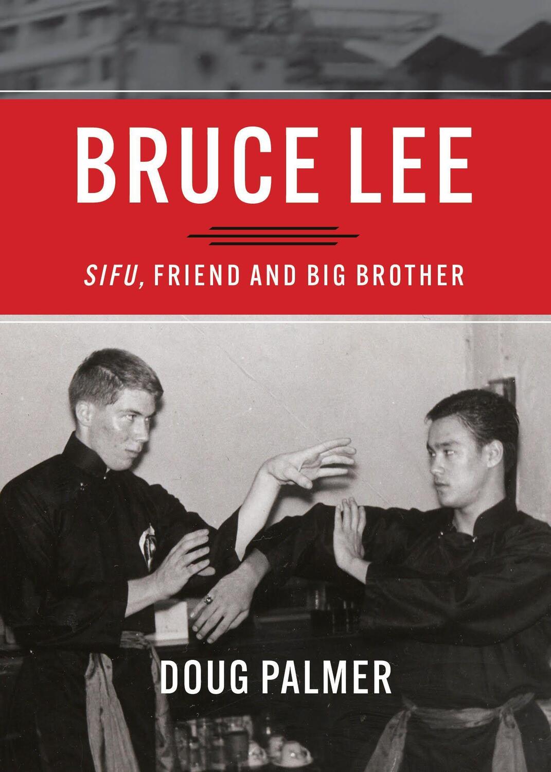 Cover: 9781634059855 | Bruce Lee: Sifu, Friend and Big Brother | Doug Palmer | Taschenbuch