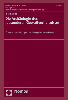 Cover: 9783756003549 | Die Archäologie des 'besonderen Gewaltverhältnisses' | Ines Reiling