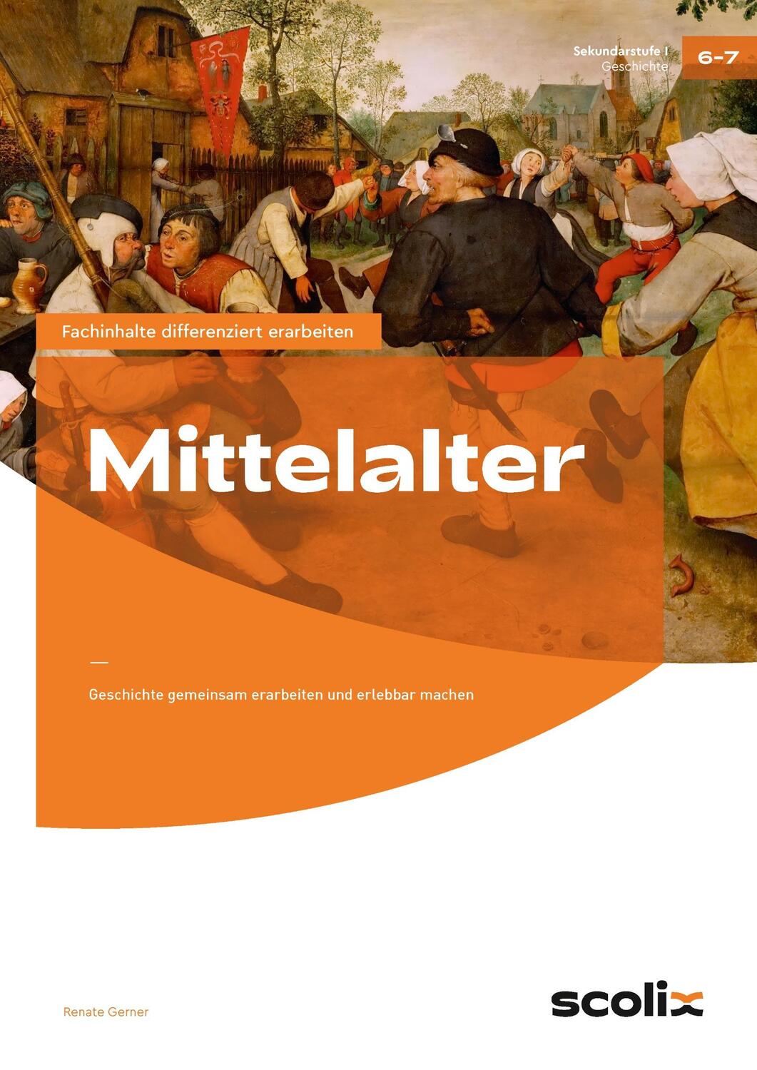 Cover: 9783403104179 | Mittelalter | Renate Gerner | Taschenbuch | Broschüre klebegebunden