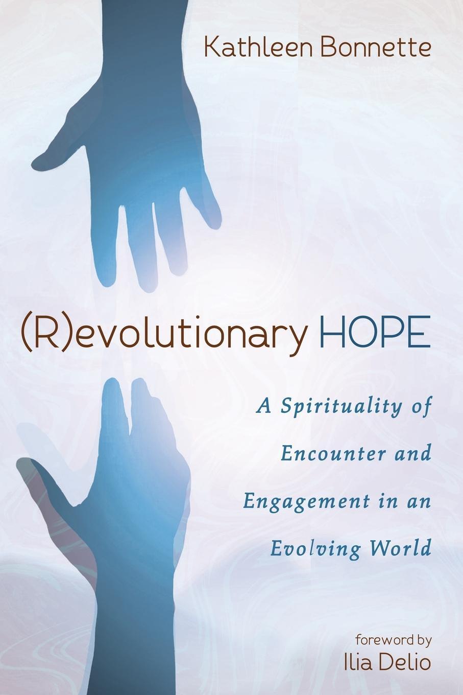 Cover: 9781666752038 | (R)evolutionary Hope | Kathleen Bonnette | Taschenbuch | Paperback